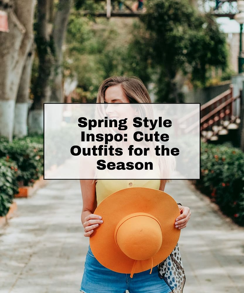 Spring Style Inspo