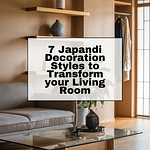 Japandi Decoration to transform your living room