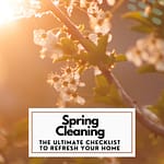 Spring Cleaning The Ultimate checklist