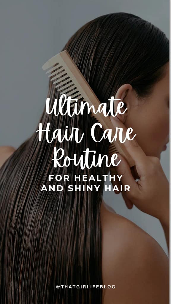 Ultimate Hair Care Routine