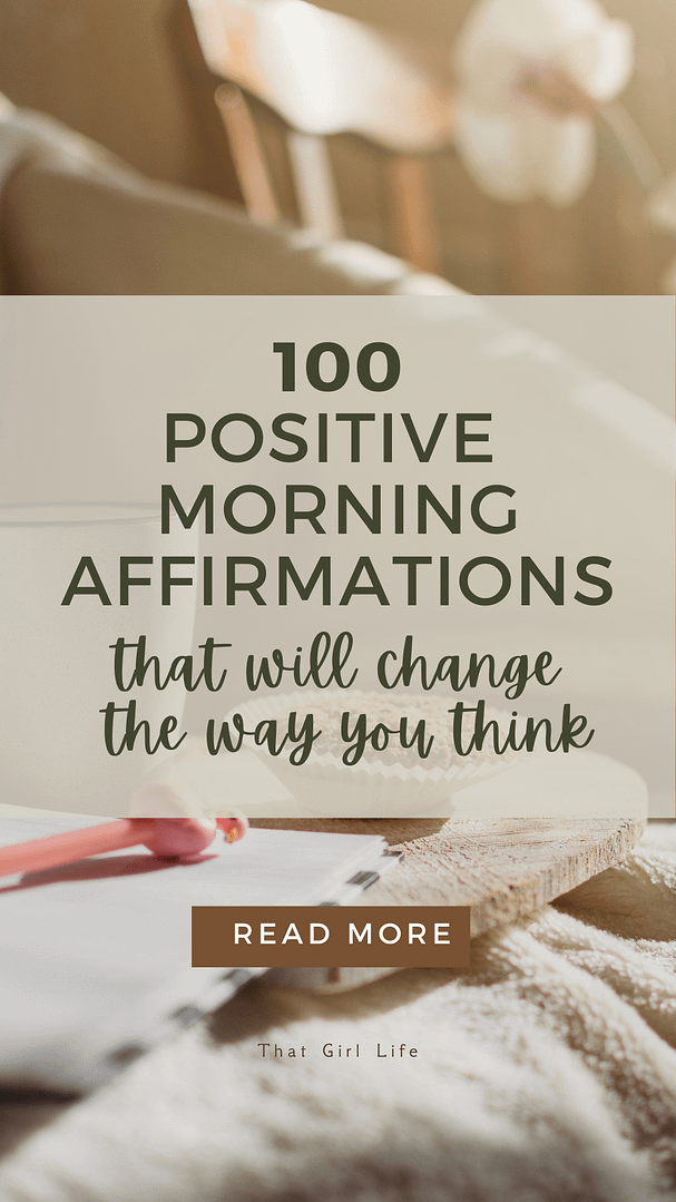 100 Positive Morning Affirmations that will change the way you think 100 Positive Morning Affirmations that will change the way you think